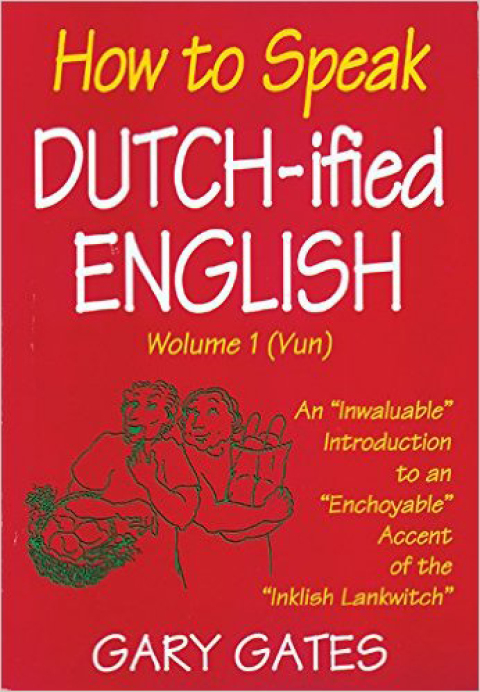Cover image for book How to Speak Dutch-ified English (Vol. 1)