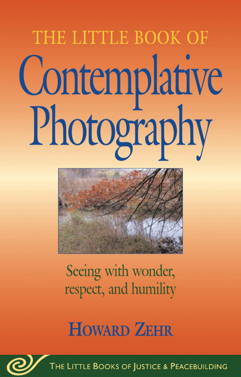 Cover image for book Little Book of Contemplative Photography