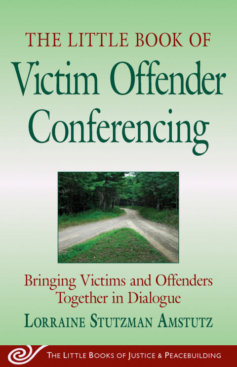 Cover image for book The Little Book of Victim Offender Conferencing