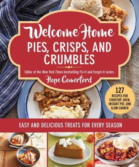 Cover image for book Welcome Home Pies, Crisps, and Crumbles