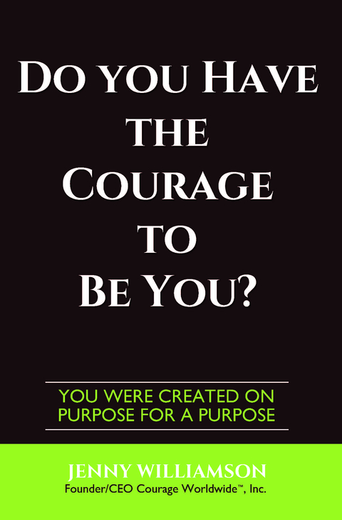 Cover image for book Do You Have The Courage To Be You?