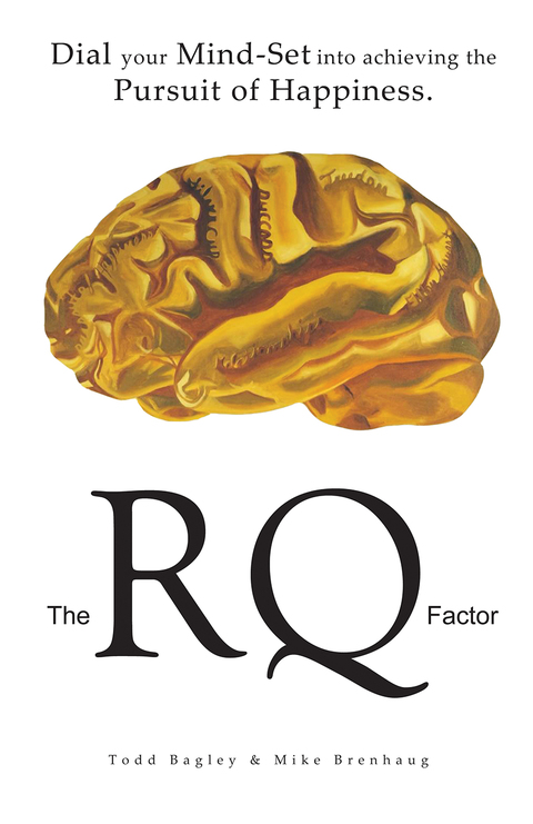 Cover image for book The RQ Factor: Dial your Mind-Set into achieving the Pursuit of Happiness