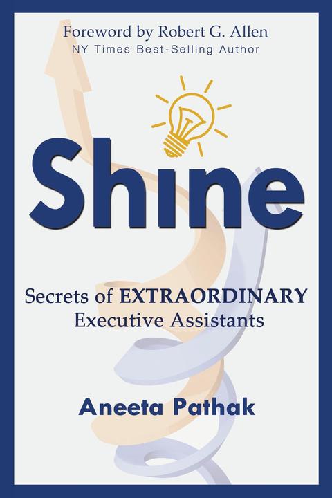Cover image for book Shine: Secrets of Extraordinary Executive Assistants