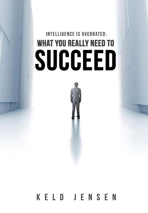 Cover image for book Intelligence is Overrated: What You Really Need to Succeed