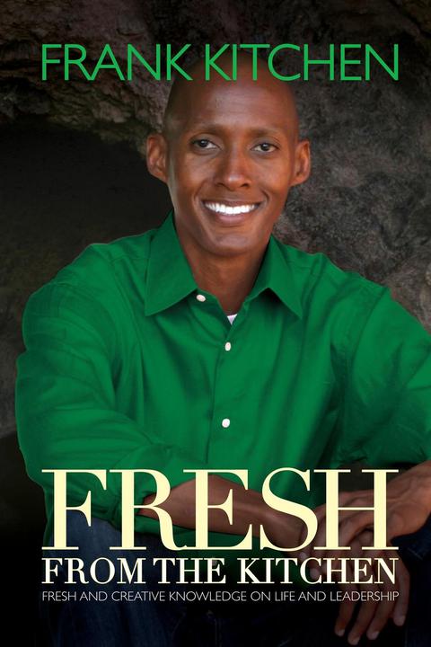Cover image for book Fresh from the Kitchen: Fresh and Creative Knowledge on Life and Leadership