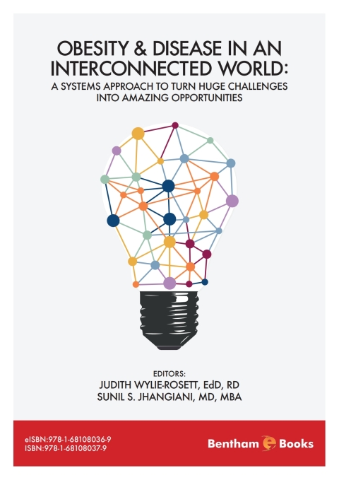 Cover image for book Obesity and Disease in an Interconnected World: A Systems Approach to Turn Huge Challenges into Amazing Opportunities