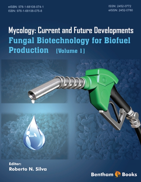Cover image for book Mycology: Current and Future Developments : Volume 1Fungal Biotechnology for Biofuel Production
