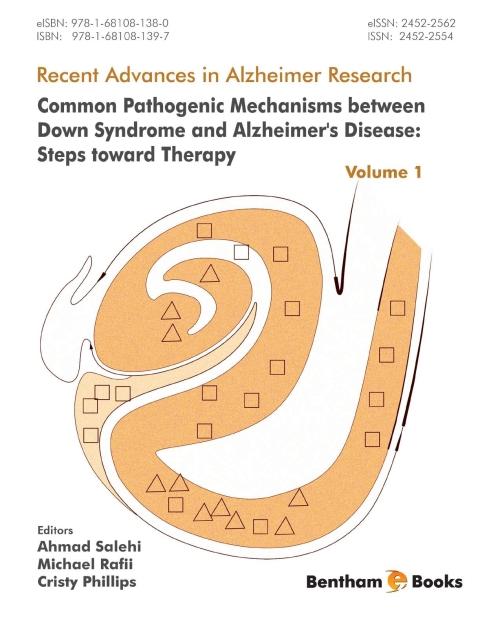 Cover image for book Recent Advances in Alzheimer Research: Volume 1 Common Pathogenic Mechanisms between Down Syndrome and Alzheimer's Disease: Steps toward Therapy