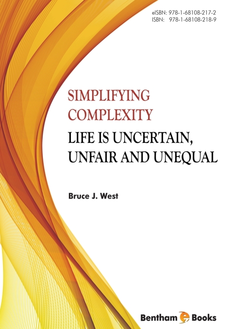 Cover image for book Simplifying Complexity: Life is Uncertain, Unfair and Unequal