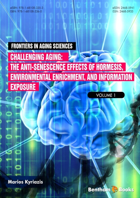 Cover image for book Challenging Ageing: The Anti-senescence Effects of Hormesis, Environmental Enrichment, and Information Exposure