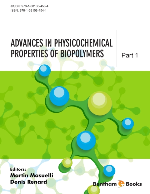 Cover image for book Advances in Physicochemical Properties of Biopolymers (Part 1)