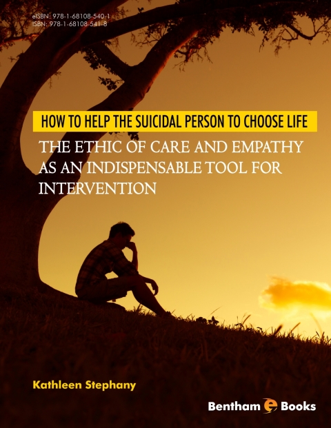 Cover image for book How to Help the Suicidal Person to Choose Life: The Ethic of Care and Empathy as an Indispensable Tools for Intervention