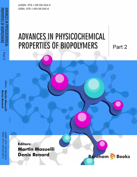 Cover image for book Advances in Physicochemical Properties of Biopolymers (Part 2)