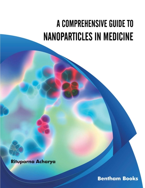 Cover image for book A Comprehensive Guide to Nanoparticles in Medicine