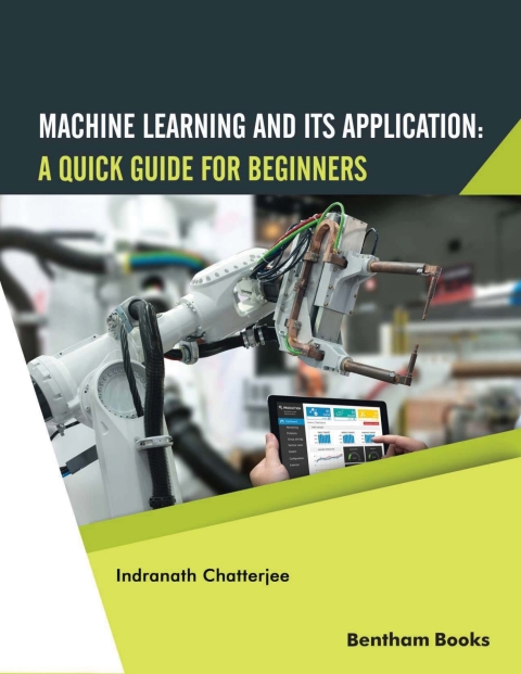Cover image for book Machine Learning and Its Application: A Quick Guide for Beginners