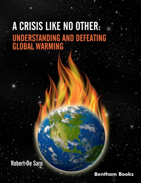 Cover image for book A Crisis like No Other: Understanding and Defeating Global Warming