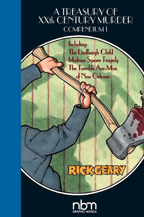 Cover image for book A Tresury of XX Century Murder Compendium I: Including The Lindbergh Child, The Axe-Man of New Orleans, and Madison Square Tragedy