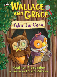 Cover image: Wallace and Grace Take the Case 1st edition 9781619639881