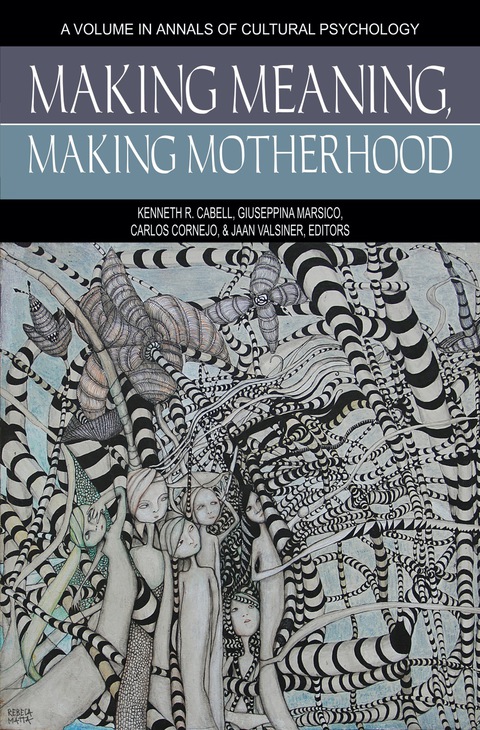 Cover image for book Making Meaning, Making Motherhood