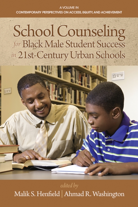 Cover image for book School Counseling for Black Male Student Success in 21st Century Urban Schools