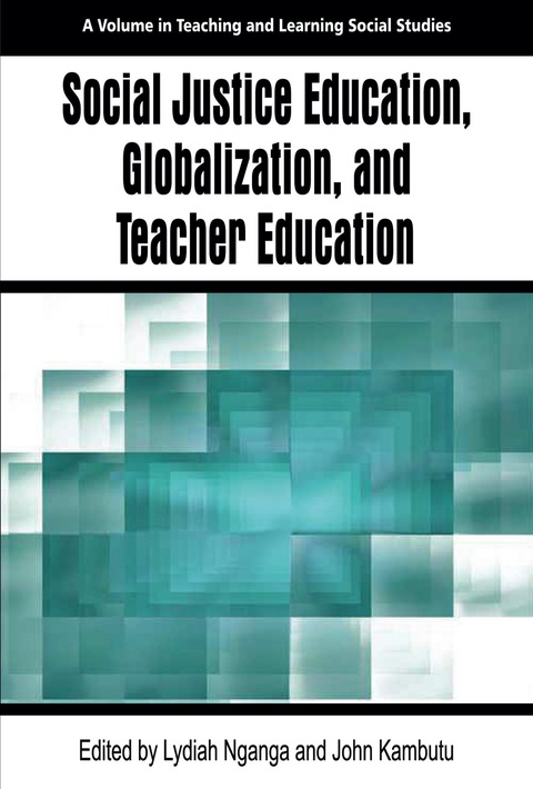 Cover image for book Social Justice Education, Globalization, and Teacher Education