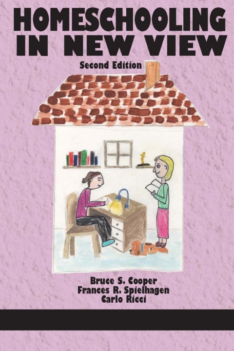 Cover image for book Homeschooling in New View