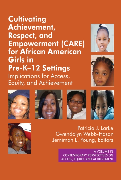 Cover image for book Cultivating Achievement, Respect, and Empowerment (CARE) for African American Girls in PreK- 12 Settings
