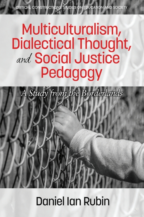 Cover image for book Multiculturalism, Dialectical Thought, and Social Justice Pedagogy