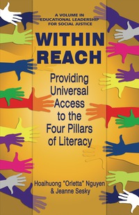 Cover image: Within Reach: Providing Universal Access to the Four Pillars of Literacy 9781681238197