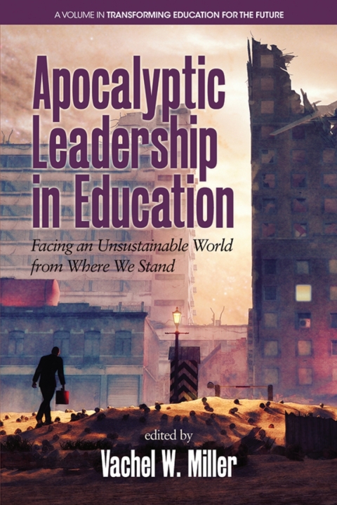 Cover image for book Apocalyptic Leadership in Education