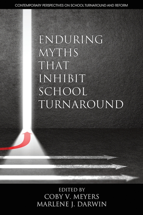 Cover image for book Enduring Myths That Inhibit School Turnaround