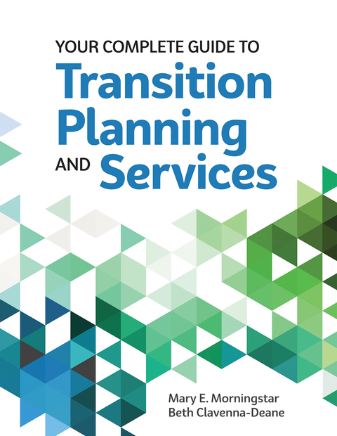 Cover image for book Your Complete Guide to Transition Planning and Services