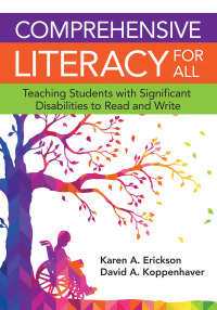Comprehensive Literacy for All : Teaching Students with Significant Disabilities to Read and Write (e-book)