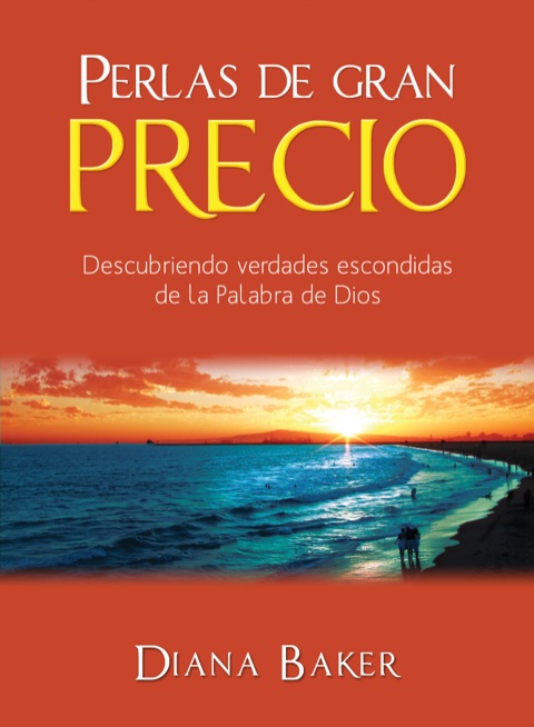 Cover image for book Perlas de Gran Precio: Descubriendo verdades escondidas de la Palabra de Dios