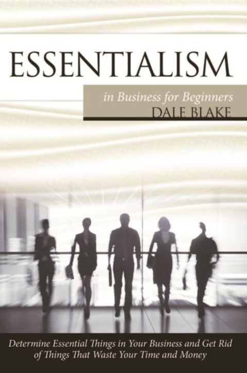 Cover image for book Essentialism in Business For Beginners