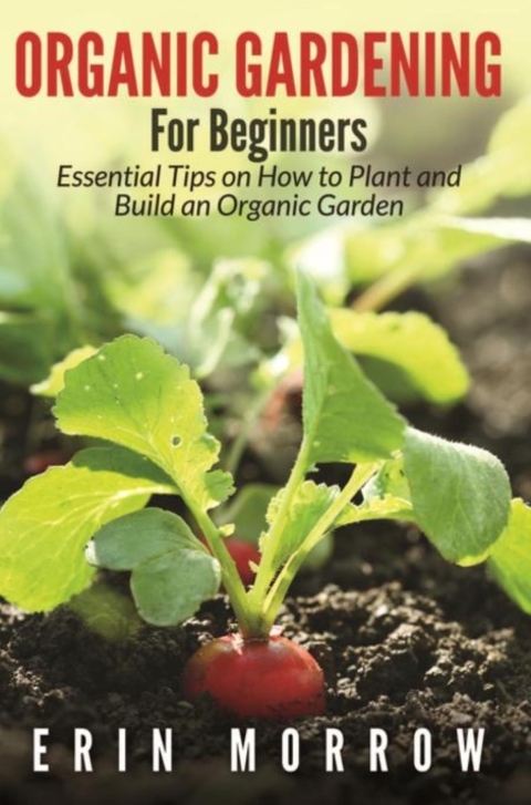 Cover image for book Organic Gardening For Beginners