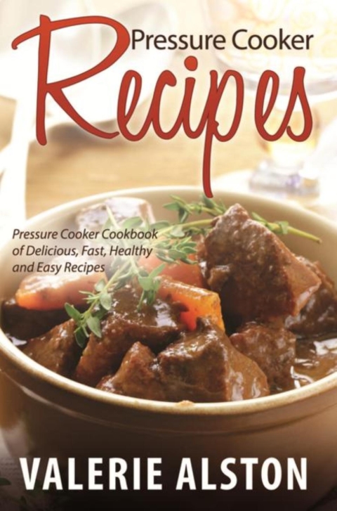 Cover image for book Pressure Cooker Recipes