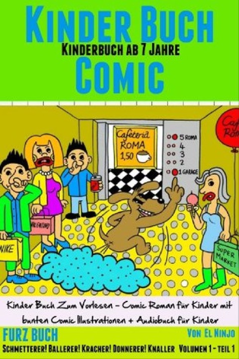 Cover image for book Kinder Buch Comic: Kinderbuch Ab 7 Jahre - Kinderbuch Zum Vorlesen