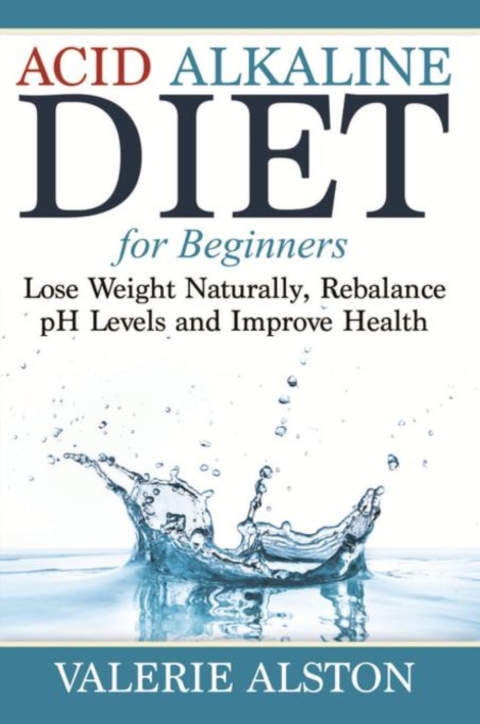 Cover image for book Acid Alkaline Diet For Beginners