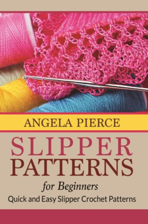 Cover image for book Slipper Patterns For Beginners