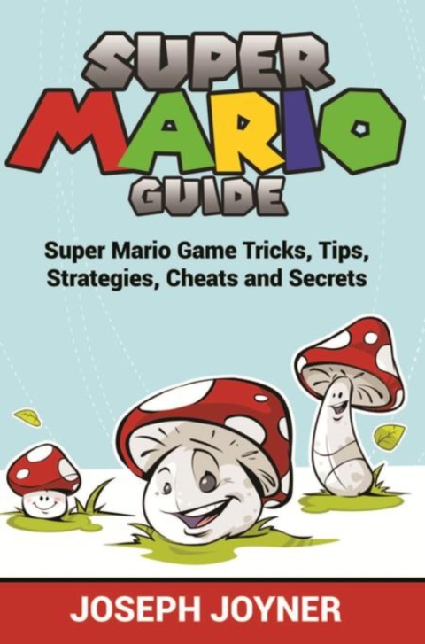 Cover image for book Super Mario Guide
