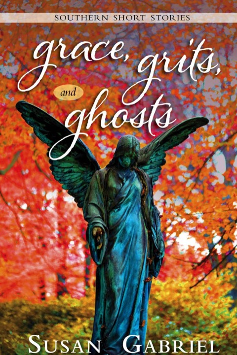 Cover image for book Grace, Grits and Ghosts: Southern Short Stories