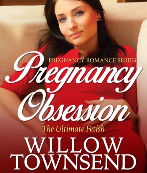 Cover image for book Pregnancy Obsession: The Ultimate Fetish