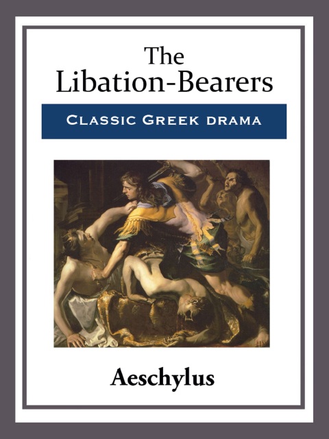 Cover image for book The Libation-Bearers