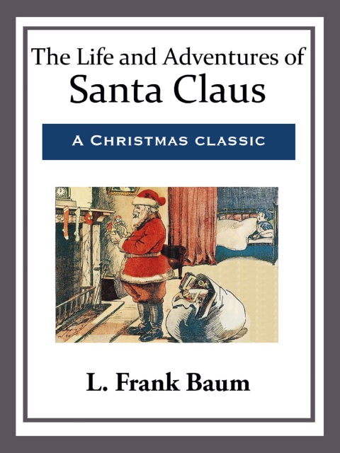 Cover image for book The Life and Adventures of Santa Claus