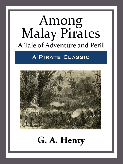 Cover image for book Among Malay Pirates