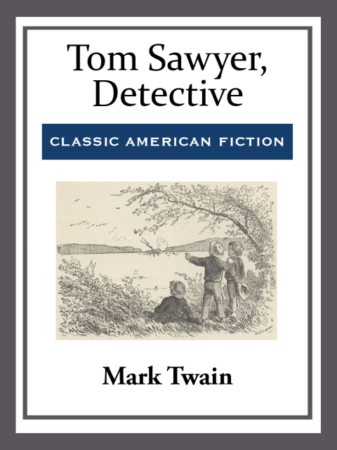 Cover image for book Tom Sawyer, Detective
