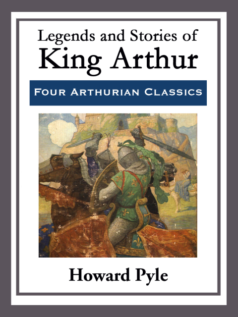 Cover image for book Legends and Stories of King Arthur