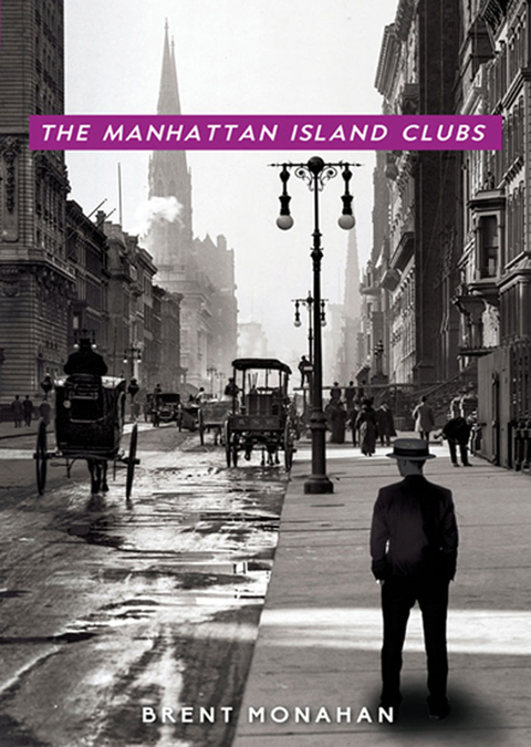 Cover image for book The Manhattan Island Clubs