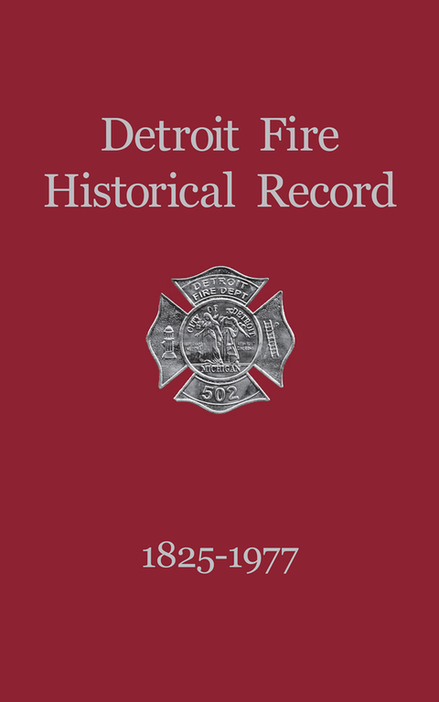 Cover image for book Detroit Fire Historical Record 1825-1977